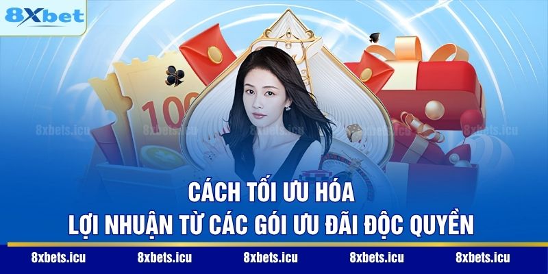 Cách tối ưu hóa lợi nhuận từ các gói ưu đãi độc quyền